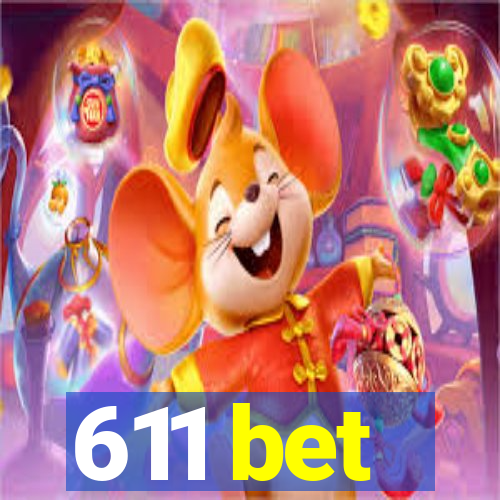 611 bet